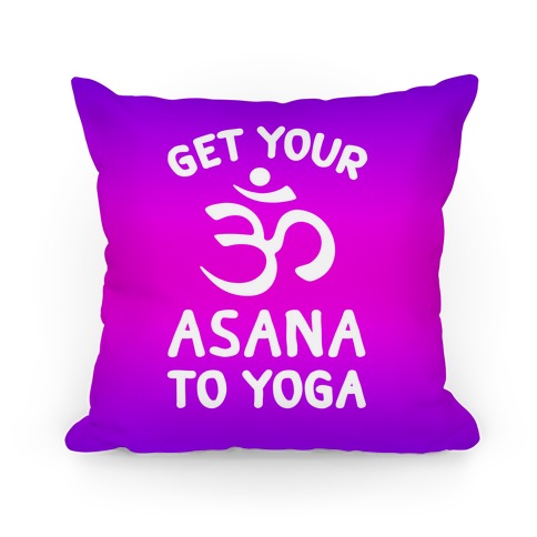Get Your Asana To Yoga Pillow