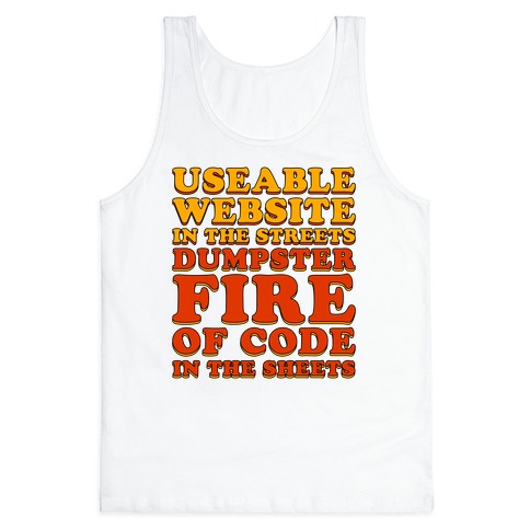 Dumpster Fire of Code In The Sheets Tank Top