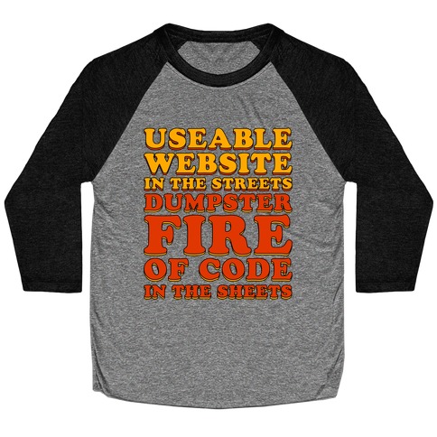 Dumpster Fire of Code In The Sheets Baseball Tee