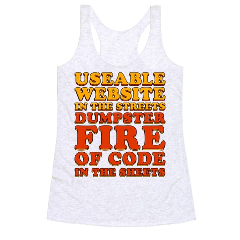 Dumpster Fire of Code In The Sheets Racerback Tank Top