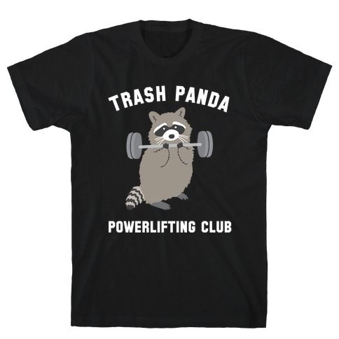 Trash Panda Powerlifting Club T-Shirt