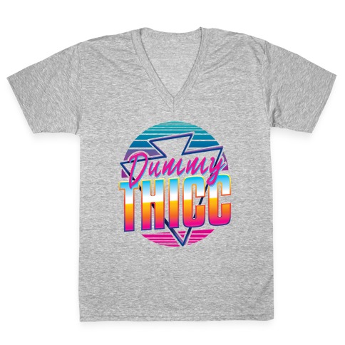 Retro and Dummy Thicc V-Neck Tee Shirt