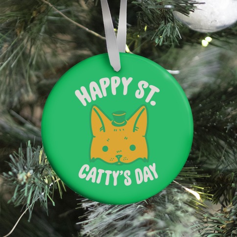 Happy St. Catty's Day Ornament