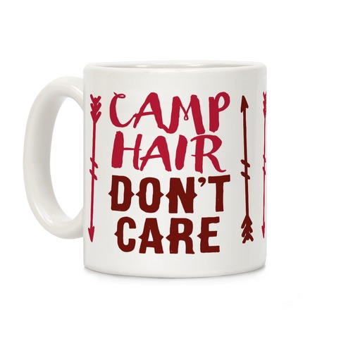 Camp Hair Don't Care Coffee Mug