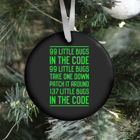 99 Little Bugs in the Code Ornament