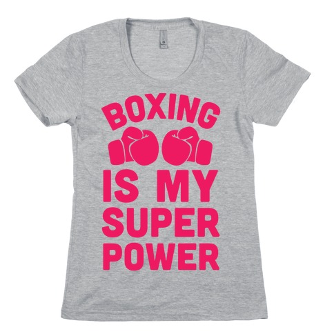 Boxing Is My Superpower Womens T-Shirt