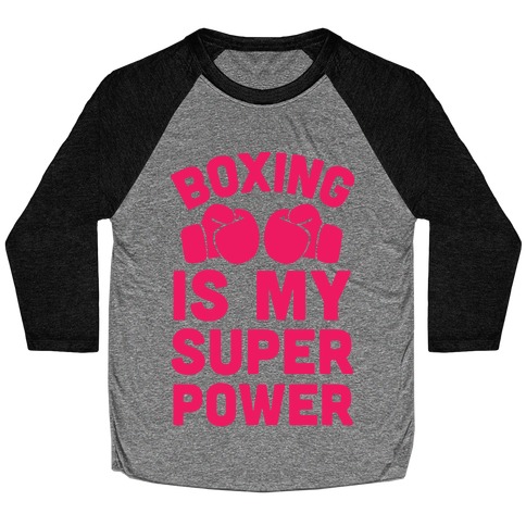 Boxing Is My Superpower Baseball Tee