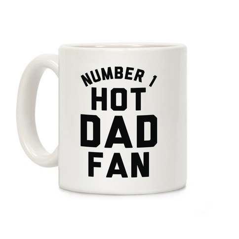 Number 1 Hot Dad Fan Coffee Mug