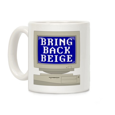 Bring Back Beige Coffee Mug