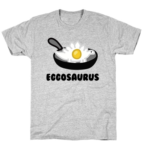 Eggosaurus T-Shirt
