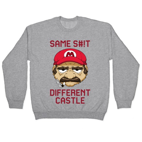 Same S#!t Different Castle Pullover