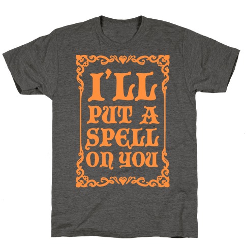 i put a spell on you t shirt