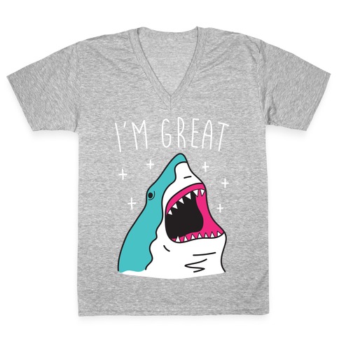 I'm Great (Shark) V-Neck Tee Shirt