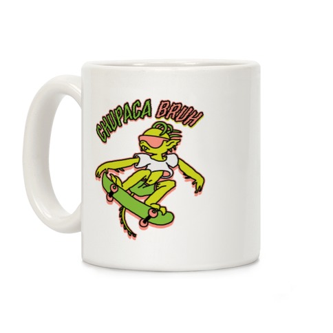 Chupaca-BRUH Coffee Mug