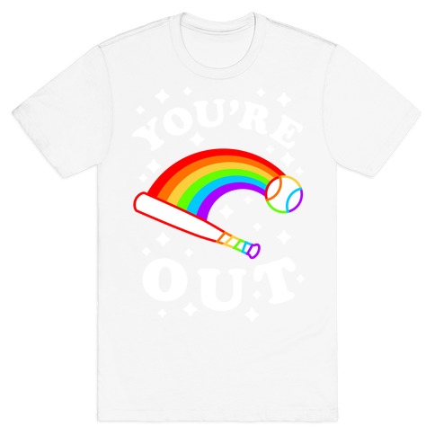 You're Out (Gay Baseball Pride) T-Shirt