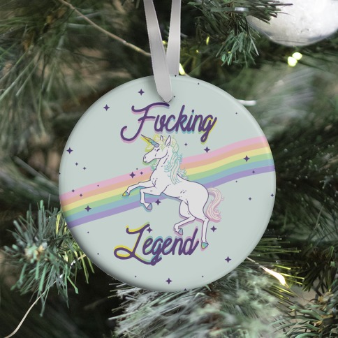F***ing Legend (Unicorn) Ornament