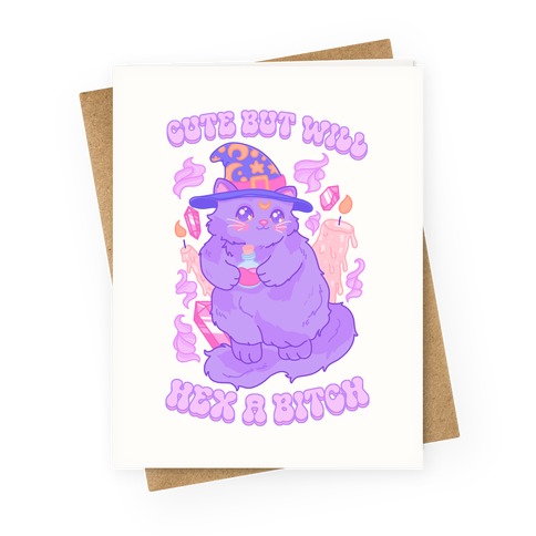 Cute But Will Hex a Bitch Cat Greeting Card