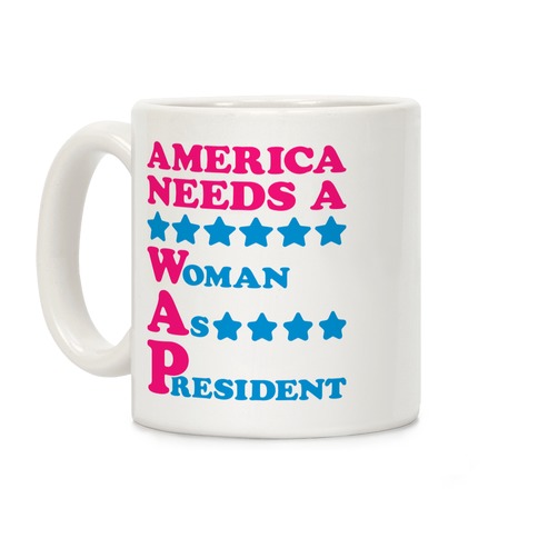 America Needs A Wap Parody Coffee Mug