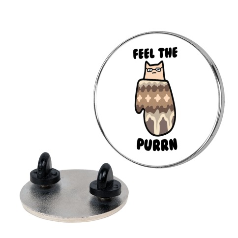 Feel the Purrn Pin