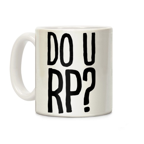 Do U Rp Coffee Mugs Lookhuman