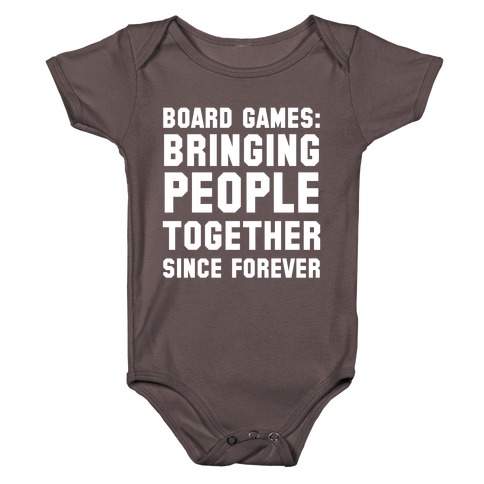 Board Games: Bringing People Together Since Forever Baby One-Piece