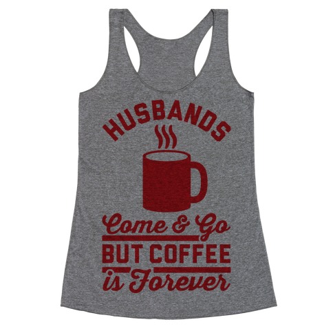 Coffee is Forever Racerback Tank Top