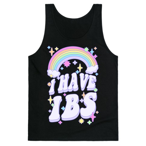 I Have IBS Tank Top