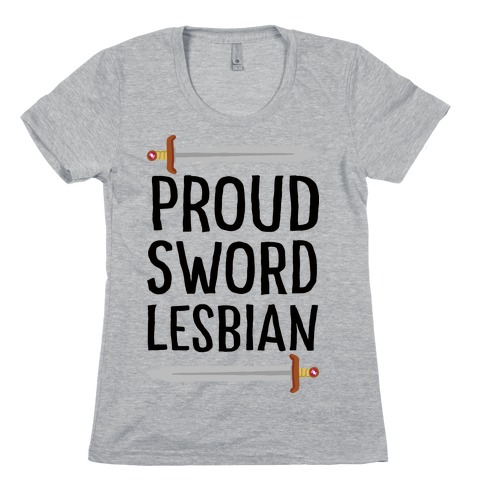 Proud Sword Lesbian Womens T-Shirt