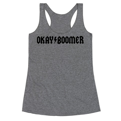 Okay Boomer Band Shirt Parody Racerback Tank Top