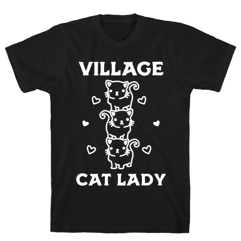 Village Cat Lady T-Shirt