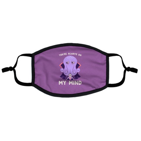 You're Always On My Mind (Mind Flayer) Flat Face Mask