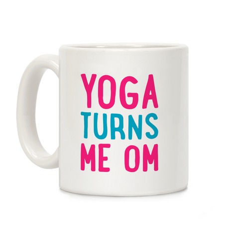 Yoga Turns Me Om Coffee Mug