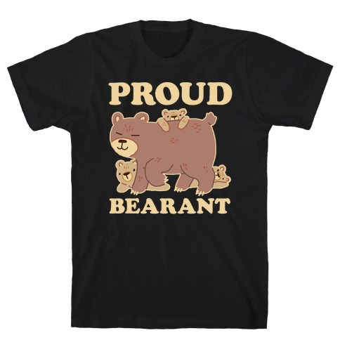 Proud Bearant T-Shirt
