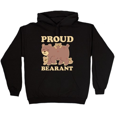 Proud Bearant Hooded Sweatshirt