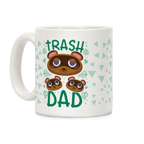Trash Dad  Coffee Mug