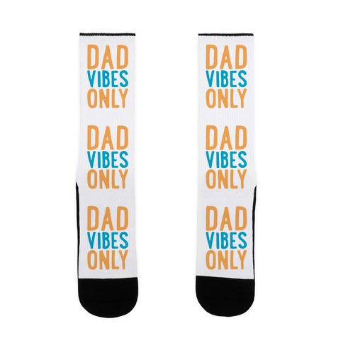 Dad Vibes Only Sock