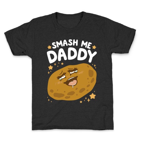 Smash Me Daddy Kids T-Shirt