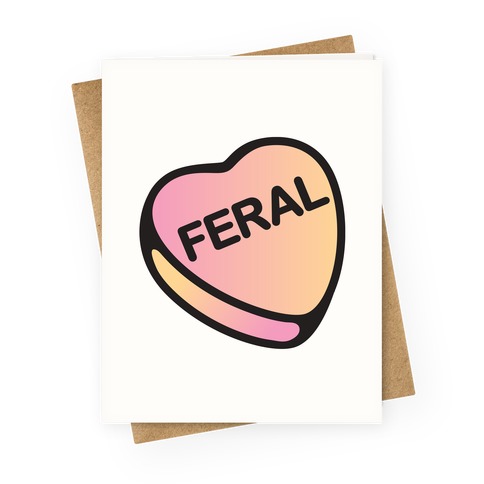 Feral Candy Heart Greeting Card