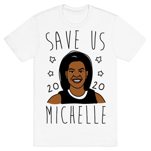 Save Us Michelle 2020 T-Shirt