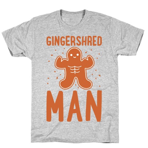 Gingershred Man T-Shirt