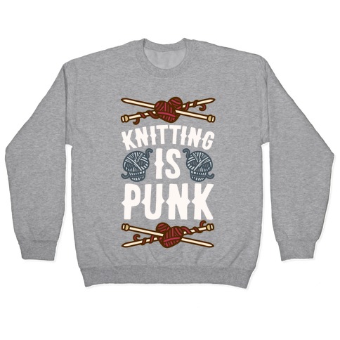 Knitting Is Punk Pullover