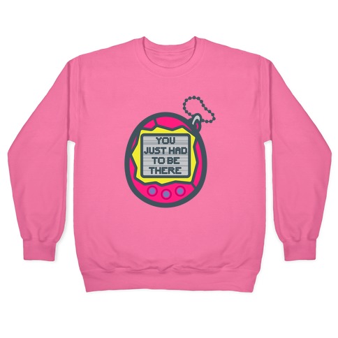 You Just Had To Be There 90's Toy Parody White Print Pullover