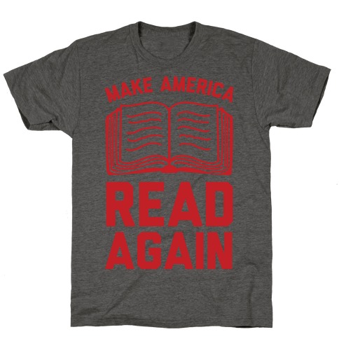 Make America Read Again T-Shirt