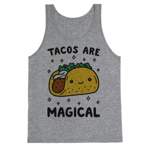 Tacos Are Magical Tank Top