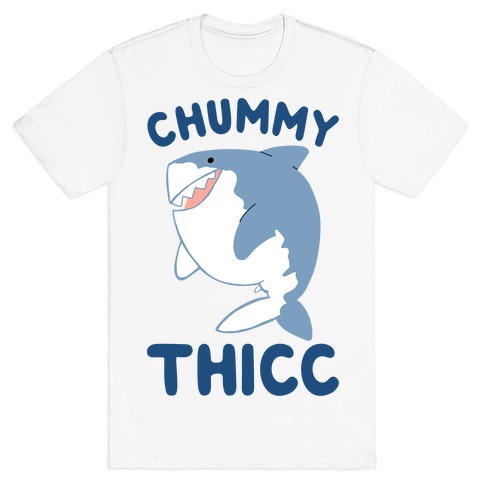 Chummy Thicc T-Shirt