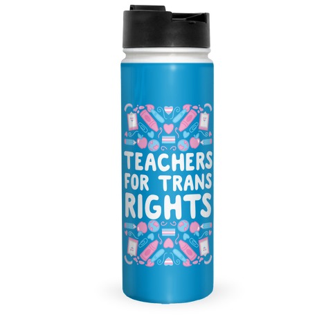 Teachers For Trans Rights Travel Mug