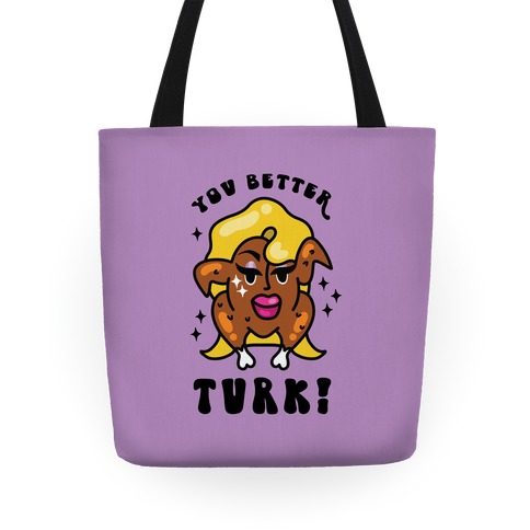 You Better Turk! Tote