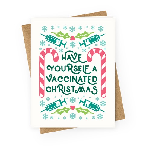 Have Yourself A Vaccinated Christmas Greeting Card