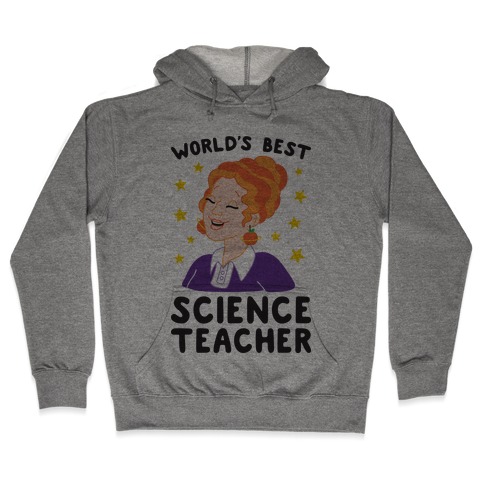 World's Best Science Teacher Hooded Sweatshirt
