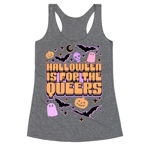 Halloween Is For The Queers Racerback Tank Top
